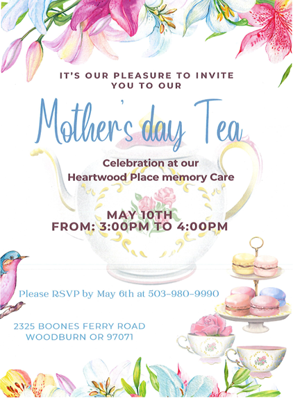 Heartwood Place Mothers Day Tea Flyer Contact Us Today